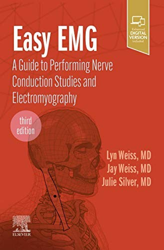 Easy EMG: A Guide to Performing Nerve Conductio, Weiss, Weiss, Sil PB,#