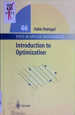 Introduction to Optimization. Texts in Applied Mathematics, Band 46. Pedregal, P