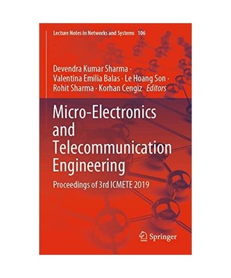 Micro-Electronics and Telecommunication Engineering: Proceedings of 3rd ICMETE 2