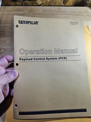 CAT Caterpillar PAYLOAD CONTROL SYSTEM PCS OPERATION MANUAL OPERATORS GUIDE BOOK