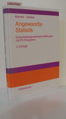 Angewandte Statistik : entscheidungsorientierte Methoden mit PC Programm / von G