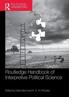 Routledge Handbook Of Interpretive Political Science R. A. W. Rhodes (U. A.)