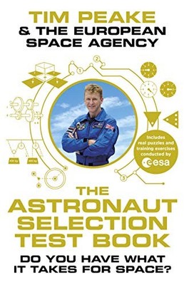 The Astronaut Selection Test Book: Do You Have What it Takes?,Ti