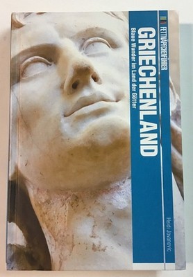 Fettnäpfchenführer : Griechenland : Blaue Wunder im Land der Götter. Heidi Jovan