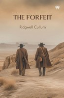 Ridgwell Cullum | The Forfeit | Taschenbuch | Englisch (2025) | Double 9 Books