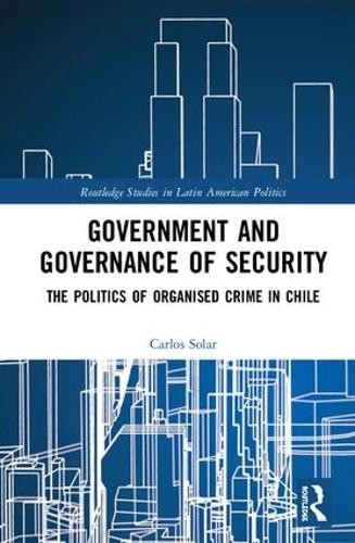 Government and Governance of Security by Carlos Solar - 9781138064843