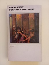 Equivoci e malintesi - Bruno Fonzi - Einaudi, 1975 (1° ed.)