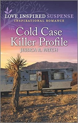 Cold Case Killer Profile (Love Insp..., Patch, Jessica 