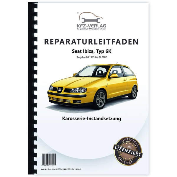 Seat Ibiza Typ 6K 1999-2002 Karosserie Unfall Instandsetzung Werkstatthandbuch-image