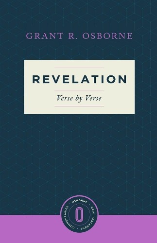 Revelation Verse by Verse by Grant R. Osborne - 9781577997344