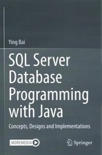 SQL Server Database Programming With Java : Concepts, Designs and Implementat...