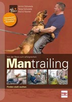Von Der Basis Zum Erfolgreichen Mantrailing | Finden Statt Suchen | Buch | 2019