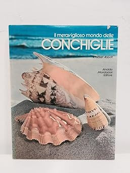 Die wunderbare Welt der Muscheln [Hardcover] Abbott, R. Tucker