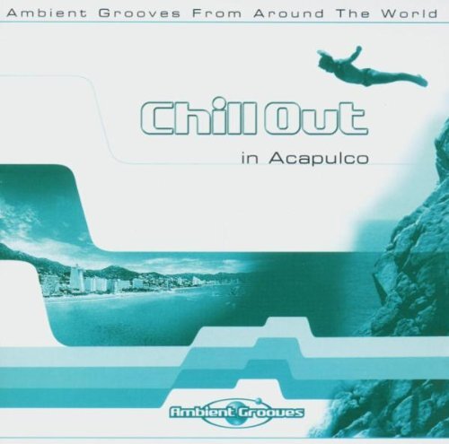 Various Chill Out in Acapulco (CD)