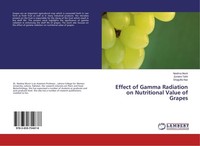 Effect Of Gamma Radiation On Nutritional Value Of Grapes Neelma Munir