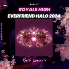Roblox ✨ ROYALE HIGH Everfriend Halo 2024 ✨BEST PRICE👑