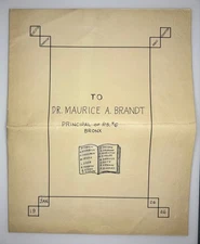 M L Starr / New York Manuscript Tribute to Dr Maurice Brandt Upon His Retirement