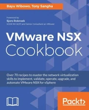 VMware NSX Cookbook, Sangha, Tony, Excellent Condition