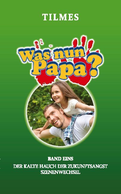 J Tilmes / Was Nun Papa?