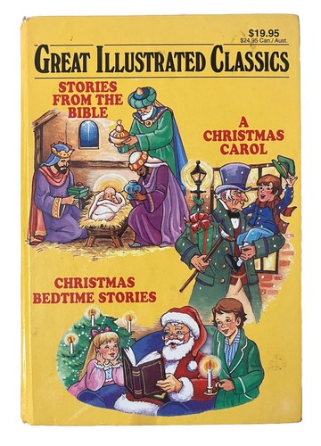 Great Illustrated Classics 3-In-1 Book: Bible Stories, Christmas Carol, Bedtime