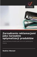 Nadine Wenzel | Zarz¿Dzanie Reklamacjami Jako Narz¿Dzie Optymalizacji ProduktóW