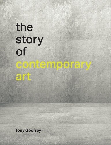 Thumbnail - Tony Godfrey The Story Of Contemporary Art (gebundene Ausgabe) (us