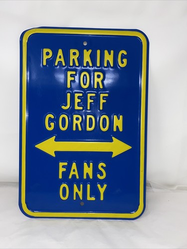 Heavy Metal Parking Sign For Jeff Gordon Fans Only Blue and Yellow Metal - Picture 2 of 9