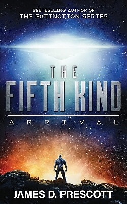 Die fünfte Art: Ankunft (Dark Nova Serie Buch 1) von James D. Prescott - Neu C... - Bild 1 von 1