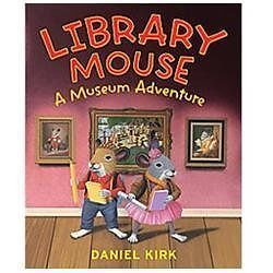 Library Mouse: A Museum Adventure, Kirk, Daniel, Very Good Book