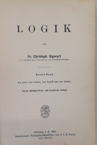 Logik. Erster Band. Die Lehre vom Urtheil, vom Begriff und vom Schluss. Sigwart, - Picture 3 of 6