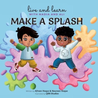 Make A Splash Naureen Hoque Hardcover Prolance
