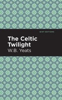 William Butler Yeats | The Celtic Twilight | Taschenbuch | Englisch (2021)