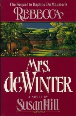Mrs. De Winter - Hardcover By Susan Hill - GOOD