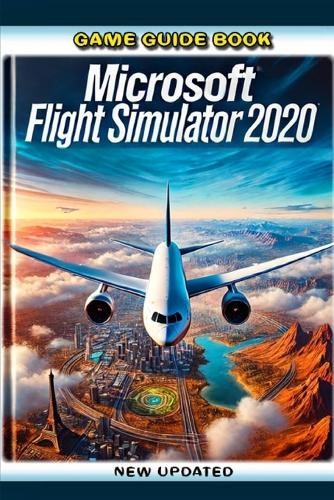 Руководство по игре Пола М. Лауфера для Microsoft Flight Simulator 2020 (Taschenbuch)
