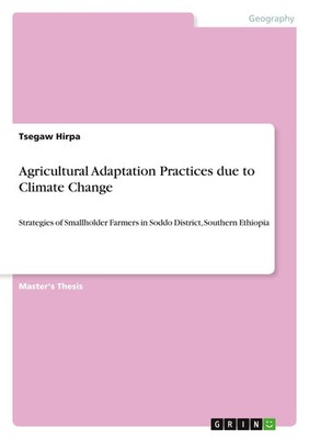 Agricultural Adaptation Practices due to Climate Change Tsegaw Hirpa Taschenbuch