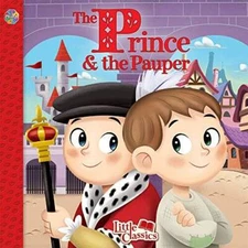 The Prince & the Pauper Little Classics - Paperback By Phidal Publishing - GOOD