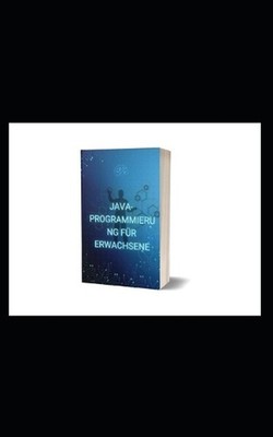Java-Programmierung fr Erwachsene by Dr Umi Paperback Book