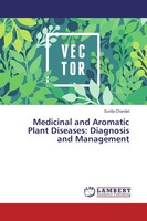 Medicinal And Aromatic Plant Diseases: Diagnosis And Management Sunita Chandel