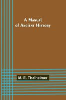 M. E. Thalheimer | A Manual Of Ancient History | Taschenbuch | Englisch (2022)