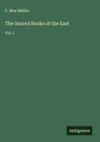 F. Max MüLler | The Sacred Books Of The East | Buch | Englisch (2025) | Vol. I