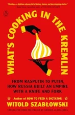 What's Cooking in the Kremlin: From..., Szablowski, Wit