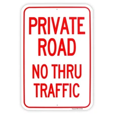 Large Private Road No Thru Traffic Sign, 18x 12 .040 Aluminum Reflective Rust