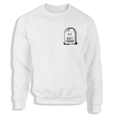 'R.I.P. Beauty Standards' Black or White Women's Sweatshirt S-2XL Self Love B...