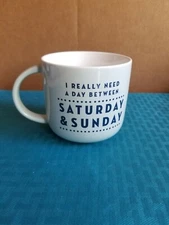 Threshold Stoneware Mug "I Really Need A Day Between Saturday And Sunday" NWT