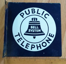DOUBLE ENAMLED METAL PUBLIC TELEPHONE SIGN, BELL SYSTEMS