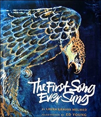 First Song Ever Sung Hardcover Laura Krauss Melmed