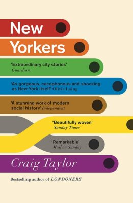 New Yorkers: A City and Its People in Our Time, Taylor, Craig, New condition, Bo