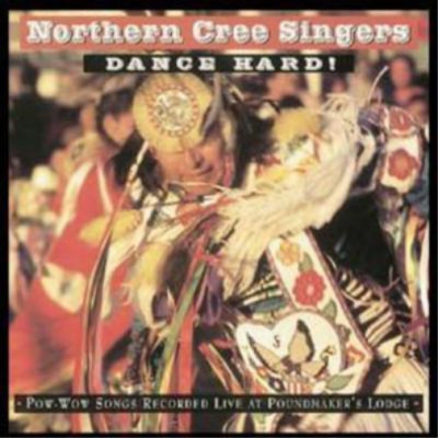 Northern Cree Singers Dance Hard! (CD) Album