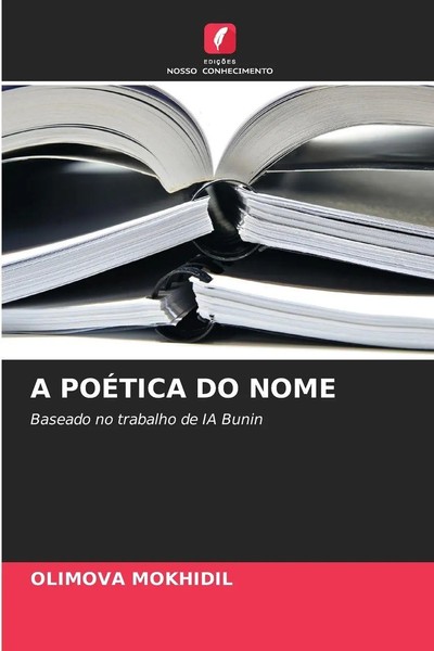 A PoÉTica Do Nome Baseado No Trabalho De Ia Bunin Olimova Mokhidil Taschenbuch-image