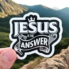 Jesus Is The Answer Glossy Sticker | Vinyl Christian Sticker | Waterproof Decal